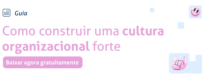 Banner do Guia de Como construir uma cultura organizacional forte.